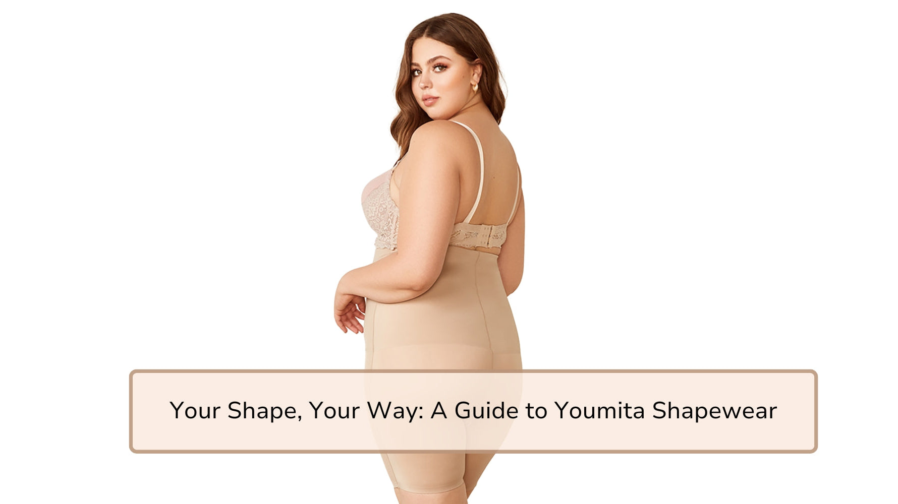 Your Shape, Your Way: A Guide to Youmita Shapewear